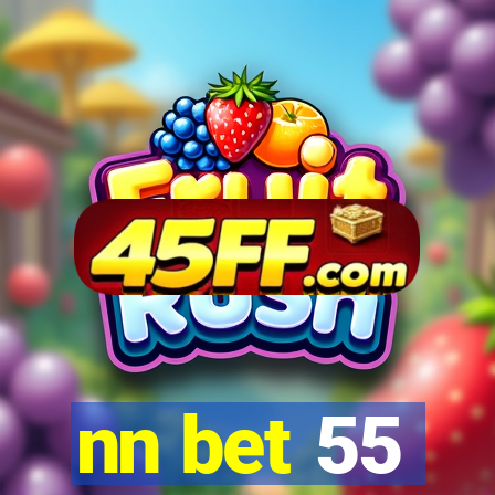 nn bet 55